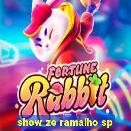 show ze ramalho sp